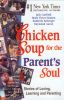 Filename=Chicken_soup_for_parents_soul.jpg
Filesize=246KB
Dimensions=824x1274
Date added=Nov 28, 2013 Chicken_soup_for_parents_soul.jpg